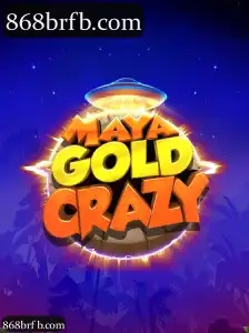 MayaGoldCrazy